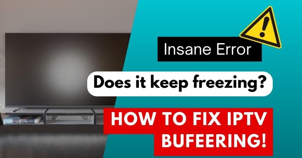 IPTV Buffering Fix Stop Freezing Instantly in 2026